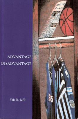 Yale R. Jaffe Advantage Disadvantage