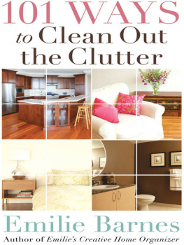 Emilie Barnes - 101 Ways to Clean Out the Clutter