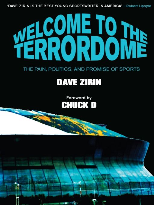 Table of Contents Praise for Dave Zirin and Welcome to the Terrordome Dave - photo 1