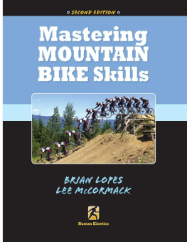 Brian Lopes - Mastering Mountain Bike Skills - 2nd Edition