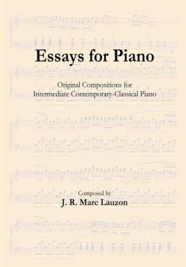 J. R. Marc Lauzon - Essays for Piano: Original Compositions for Intermediate Contemporary-classical Piano