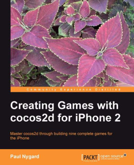 Paul Nygard Creating Games with cocos2d for iPhone 2