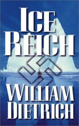 William Dietrich - Ice Reich