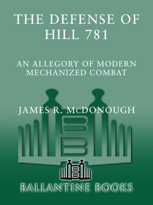 Defense of Hill 781 An Allegory of Modern Mechanized Combat - image 1