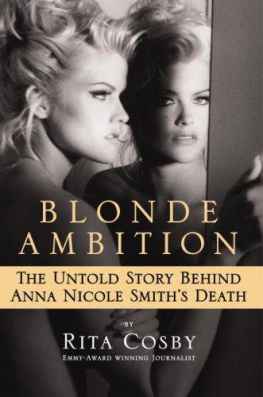 Rita Cosby Blonde Ambition: The Untold Story Behind Anna Nicole Smiths Death