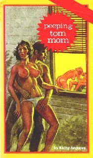 Kathy Andrews Peeping tom mom CHAPTER ONE The womans cunt was hairy very - photo 1