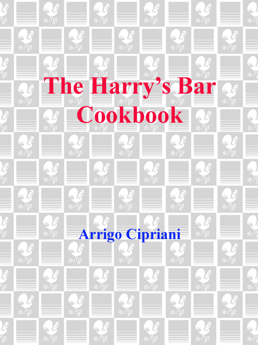 THE HARRYS BAR COOKBOOK A Bantam Book November 1991 All rights reserved - photo 1