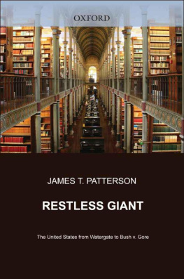 James T. Patterson - Restless Giant: The United States from Watergate to Bush vs. Gore