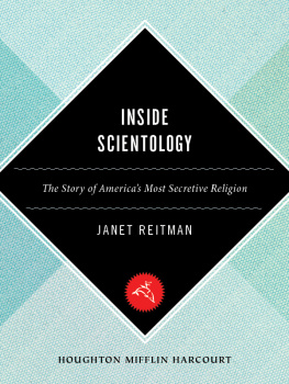 Janet Reitman Inside Scientology: The Story of Americas Most Secretive Religion