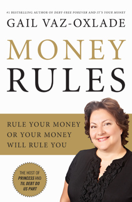 Gail Vaz-Oxlade - Money Rules: Rule Your Money or Your Money Will Rule You
