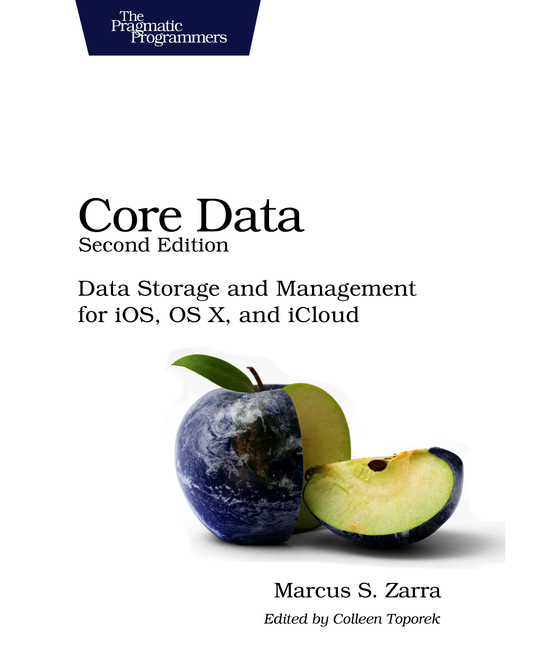 Core Data 2nd Edition Data Storage and Management for iOS OS X and iCloud by - photo 1