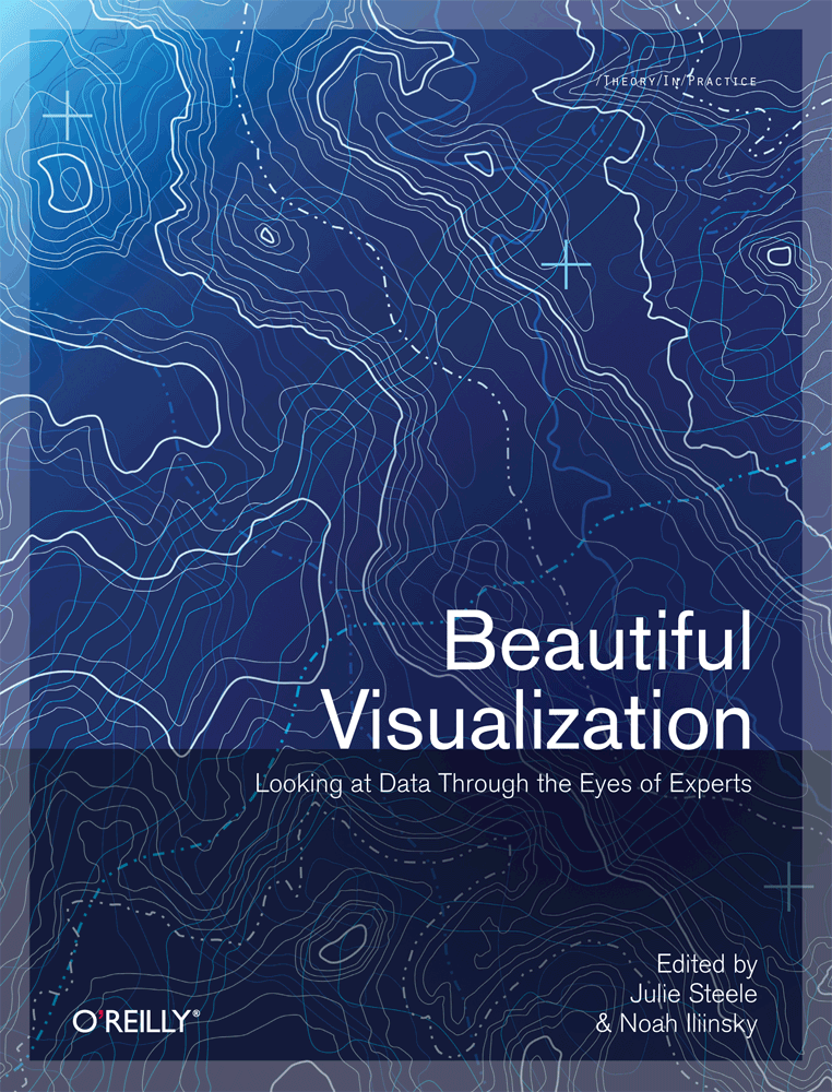 Beautiful Visualization Edited by Julie Steele and Noah Iliinsky Beijing - photo 1