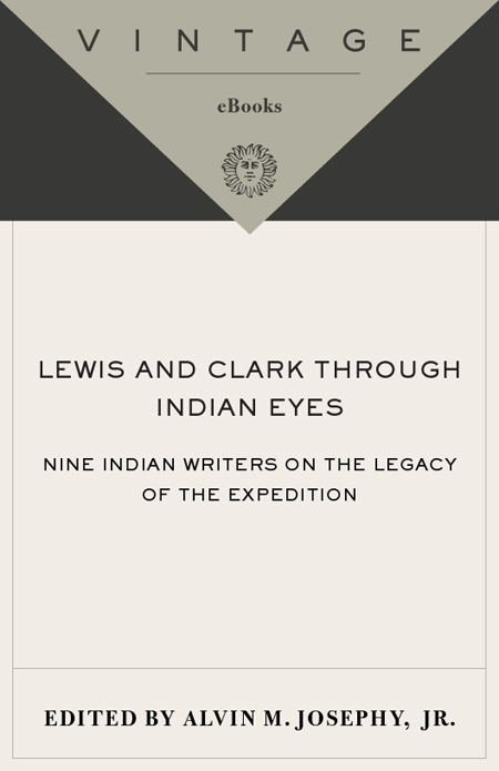 Praise for Alvin M Josephy Jrs LEWIS AND CLARK THROUGH INDIAN EYES - photo 1