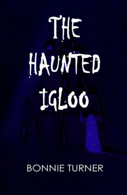 Bonnie Turner The Haunted Igloo