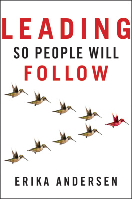 Erika Andersen - Leading So People Will Follow