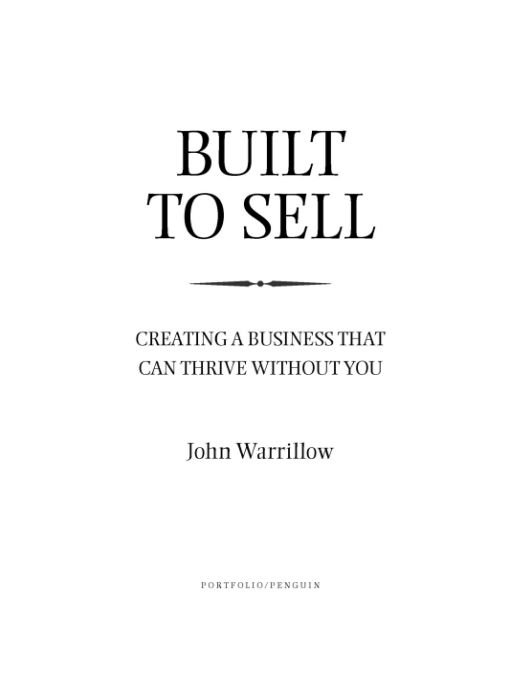 Table of Contents Having built and sold four successful companies John knows - photo 1