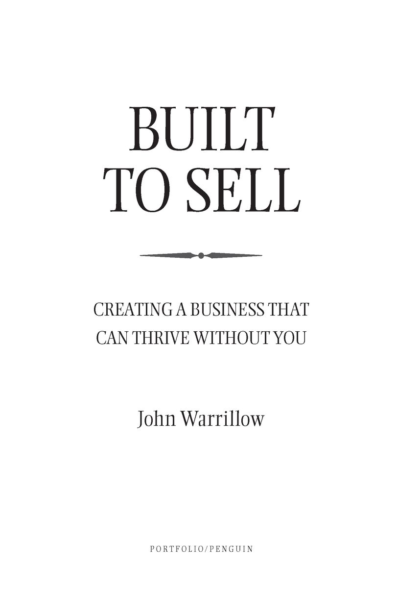 Table of Contents Having built and sold four successful companies John knows - photo 2