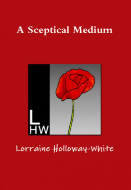 Lorraine Holloway-White - A Sceptical Medium