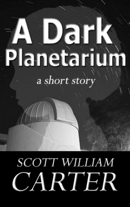 Scott William Carter A Dark Planetarium