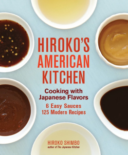 Hiroko Shimbo - Hirokos American Kitchen: Cooking with Japanese Flavors