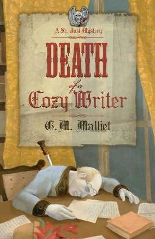 G M Malliet Death of a Cozy Writer The first book in the St Just Mystery - photo 1