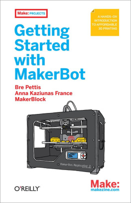 Bre Pettis - Getting Started with MakerBot