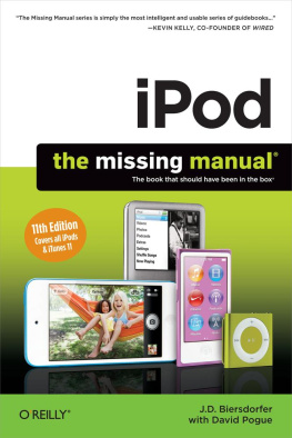 J. D. Biersdorfer - iPod: The Missing Manual