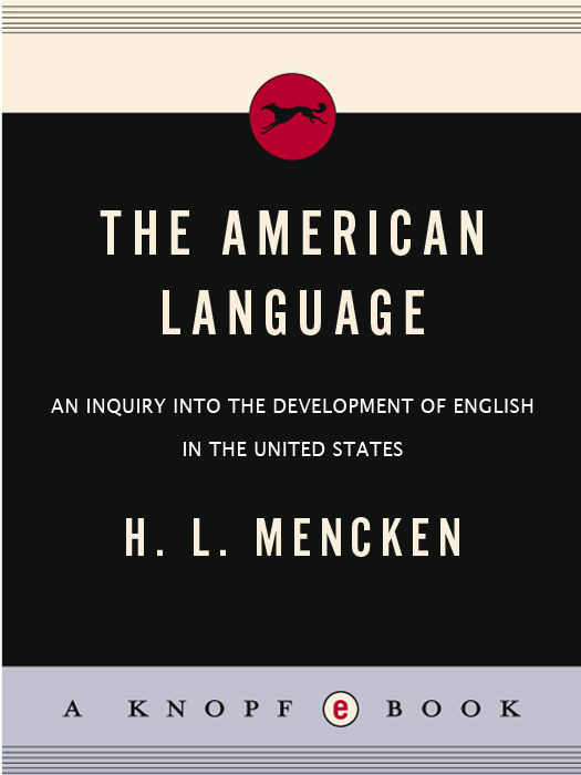 BOOKS BY HLMENCKEN THE AMERICAN LANGUAGE THE AMERICAN LANGUAGE Supplement I - photo 1