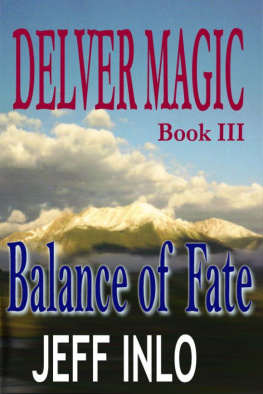 Jeff Inlo Delver Magic Book III: Balance of Fate