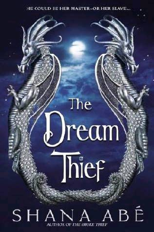 Shana Ab The Dream Thief The second book in the Drakon series 2006 For - photo 1