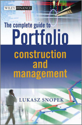 Lukasz Snopek - The Complete Guide to Portfolio Construction and Management