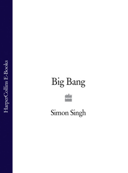 Simon Singh Big Bang: The Origin of the Universe