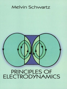 Melvin Schwartz - Principles of Electrodynamics