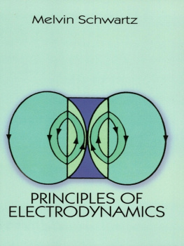 Melvin Schwartz Principles of Electrodynamics