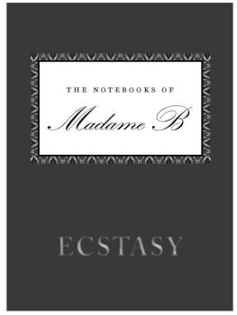 Madame B - Ecstasy