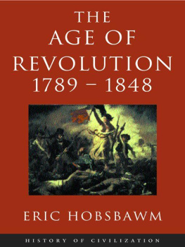 Eric Hobsbawm - The Age of Revolution: 1789-1848