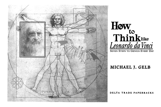 HOW TO THINK LIKE LEORNARDO DA VINCI A Delta Book PUBLISHING HISTORY - photo 1