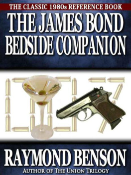 Raymond Benson The James Bond Bedside Companion