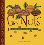 Go Nuts Recipes that Really Shell Out Debbie Harding 978-1-926741-11-6 1995 - photo 1