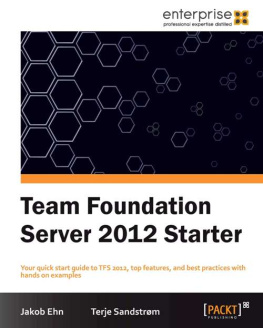 Jakob Ehn - Team Foundation Server 2012 Starter