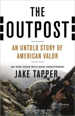 Jake Tapper The Outpost: An Untold Story of American Valor