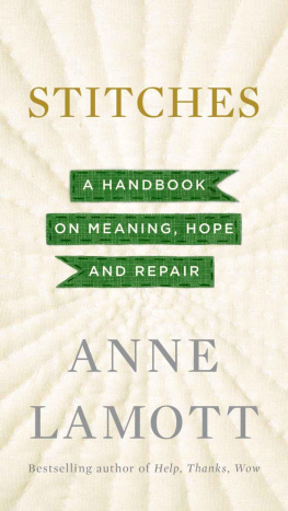 Anne Lamott Stitches: A Handbook on Meaning, Hope and Repair