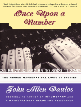 John Allen Paulos Once Upon A Number: A Mathematician Bridges Stories And Statistics