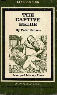 Peter Jensen The Captive Bride Well my dear I have good news for the both - photo 1