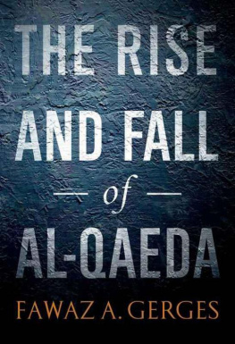 Fawaz A. Gerges - The Rise and Fall of Al-Qaeda