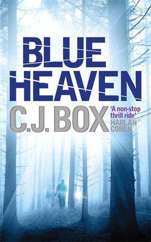 C J Box Blue Heaven 2008 For Ann Rittenberg and Laurie always - photo 1