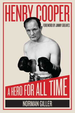 Norman Giller - Henry Cooper: A Hero for All Time