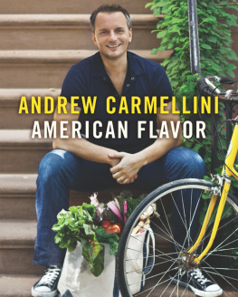 Andrew Carmellini - American Flavor