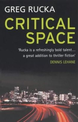 Greg Rucka - Critical Space