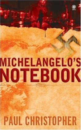 Paul Christopher - Michelangelo_s Notebook